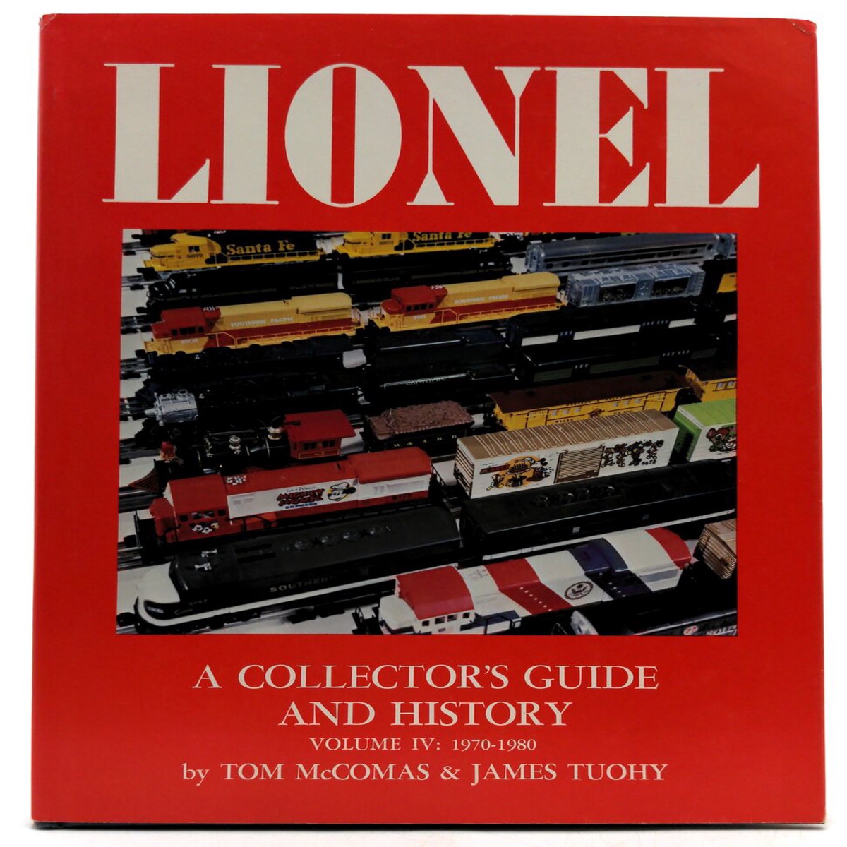 TM Books Lionel A Collector's Guide & History Vol. 4 1970-1980 - McComas & Tuohy EX