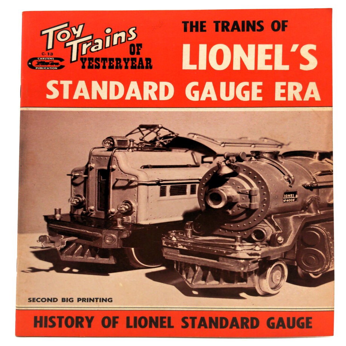 Carstens C-13 The Trains Of Lionel's Standard Gauge Era Toy Trains of Yesteryear VG